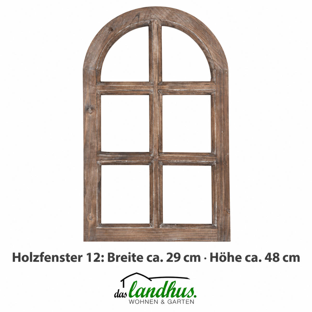 12) Kleines Deko Holzfenster mit Rundbogen & Sprossen 29x48cm "Landhaus braun" Landhausstil