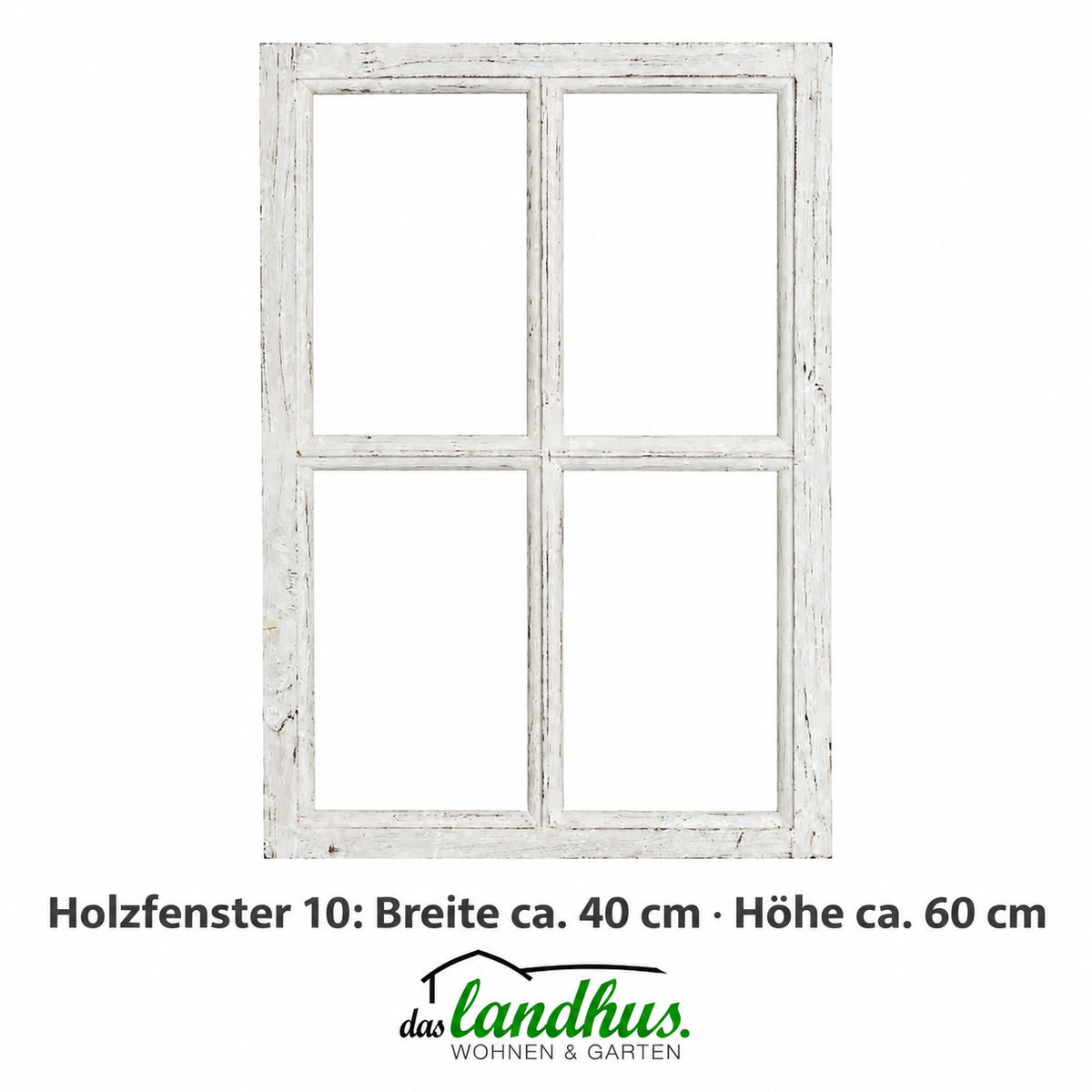 10) Deko Holzfenster mit Sprossen 40x60cm "Shabby weiß" Shabby Chic