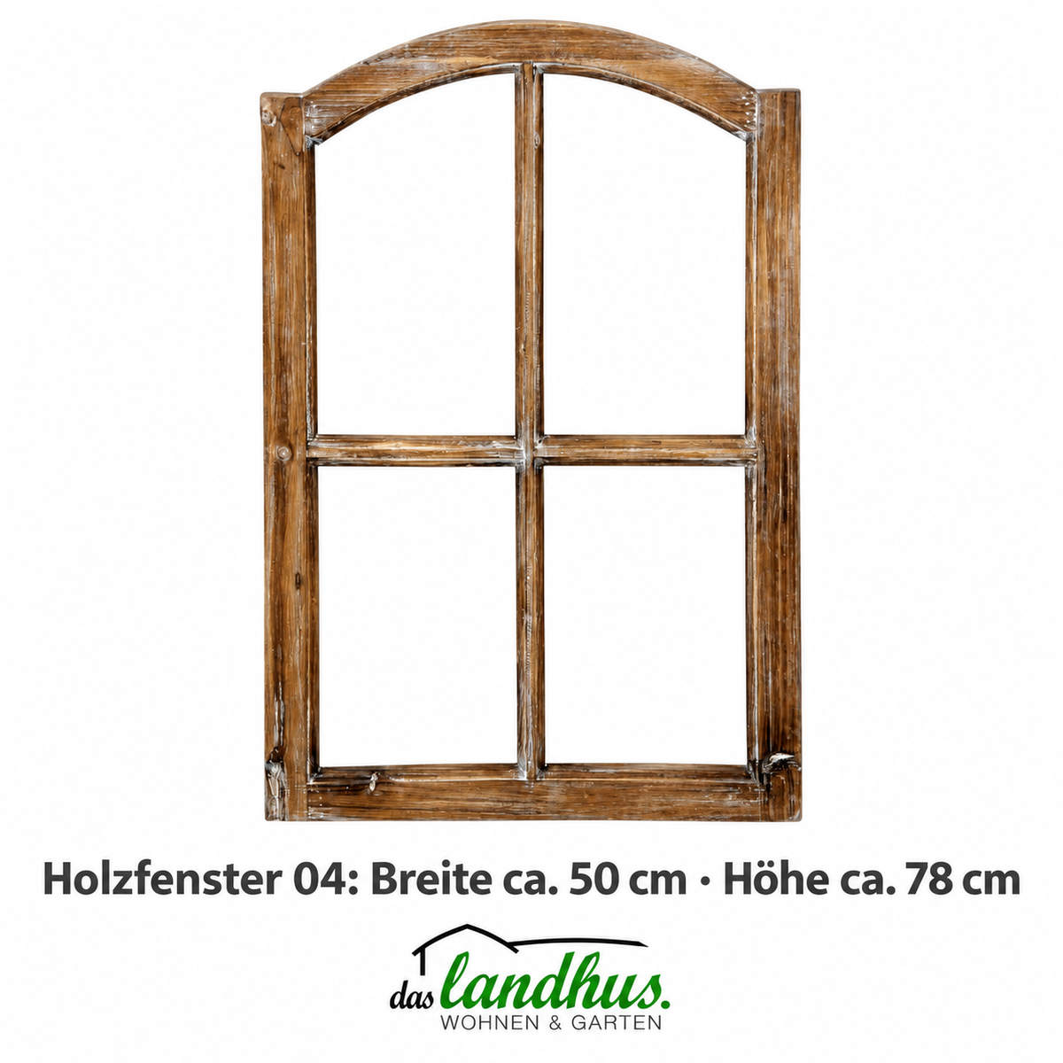 04) Deko Holzfenster mit Stichbogen & Sprossen 50x78cm "Landhaus braun" Landhausstil